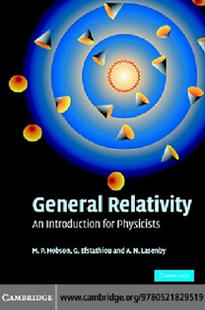 General Relativity by M. P. Hobson, G. P. Efstathiou, A. N. Lasenby
